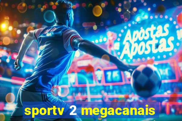 sportv 2 megacanais